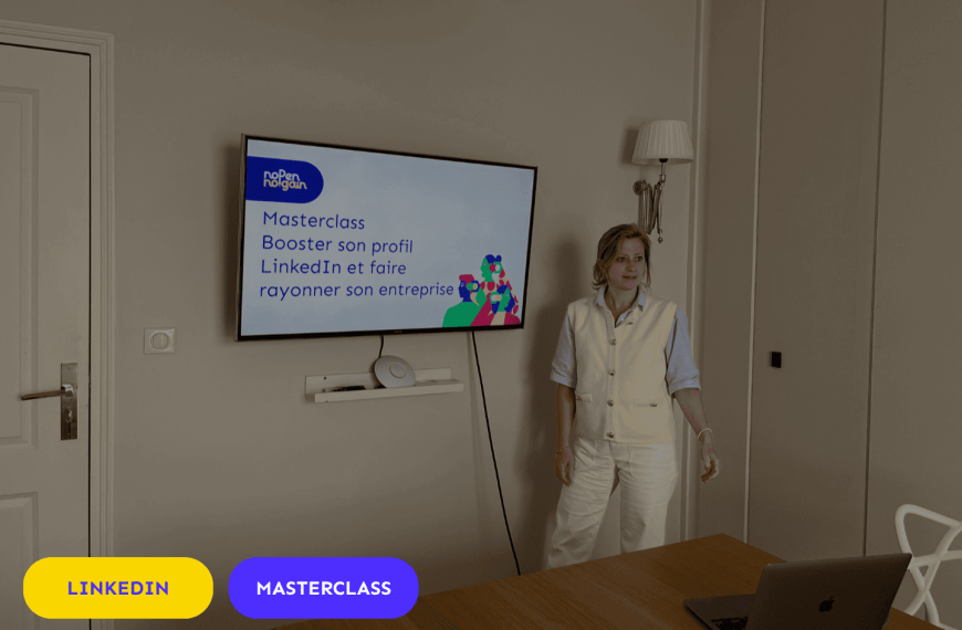 Booster son profil LinkedIn et faire rayonner son entreprise